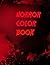Horror Color Book for Adults