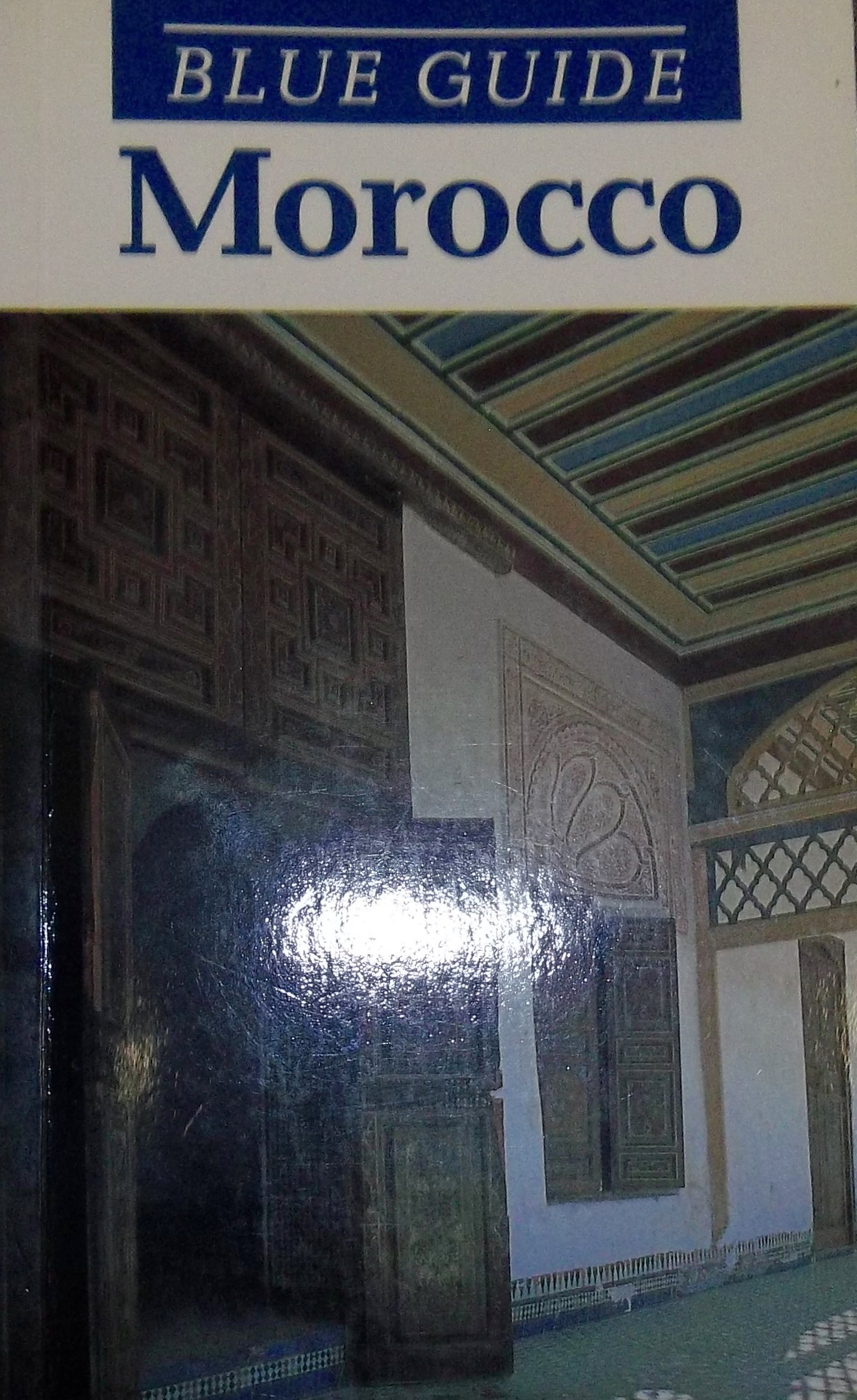 Blue Guide: Morocco (Blue Guides (Only Op))