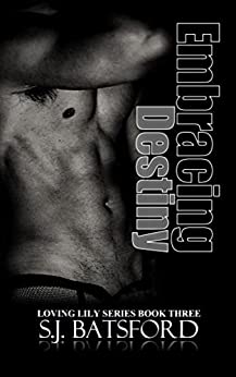 Embracing Destiny (Loving Lily, #3)