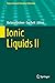 Ionic Liquids II