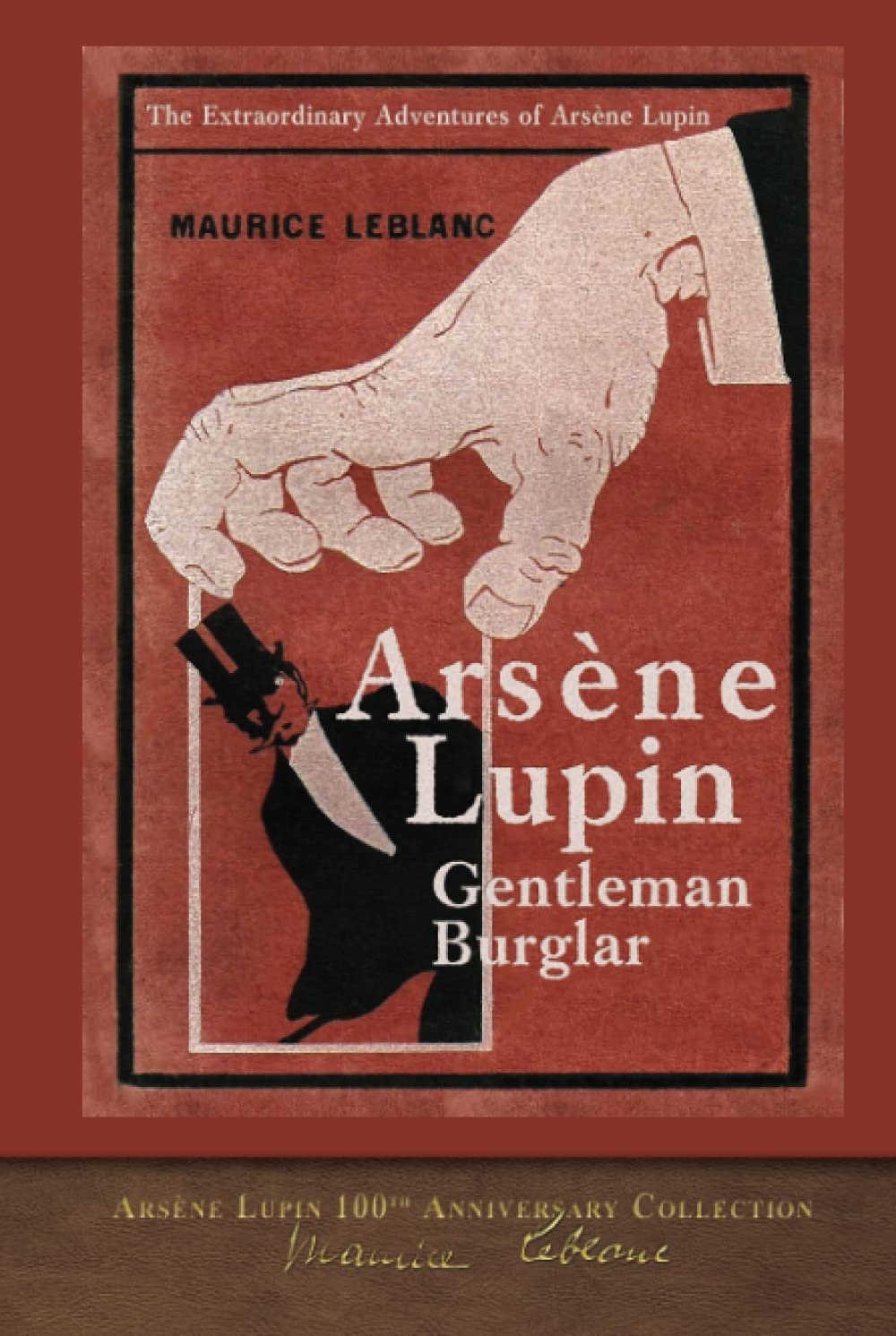 Arsène Lupin, Gentleman-Burglar (Illustrated): Arsène Lupin 100th Anniversary Collection