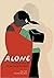 Alone: The Journeys of Thre...