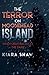 The Terror on Moosehead Island by Kiara Shaw