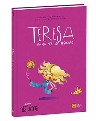 TERESA NO QUIERE SER PRINCESA