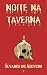 Noite na Taverna (Portuguese Edition)
