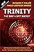TRINITY: The Best-Kept Secret