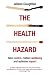 The Health Hazard by Alison Coughlan