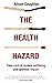 The Health Hazard by Alison Coughlan