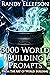 3000 World Building Prompts (The Art of World Building, #8)