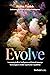 Evolve: Leveraging Artificial Intelligence and Natural Language Technologies to Enable Superhuman Capabilities