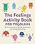The Feelings Activity Book for Toddlers by Stacy Spensley