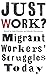 Just Work?: Migrant Workers' Struggles Today (Wildcat)