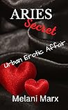 Aries Secret by Melani Marx
