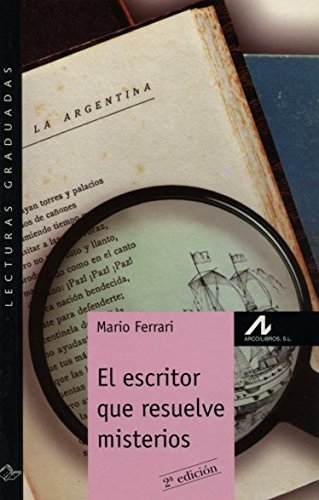 El escritor que resuelve misterios (Lecturas graduadas) (Spanish Edition)