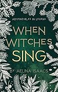 When Witches Sing: Yuletide Special