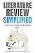 LITERATURE REVIEW SIMPLIFIED: A Practical Guide for Beginners