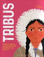 Tribus: Viaje por algunos de los pueblos más asombrosos de la Tierra