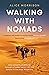 Walking With Nomads