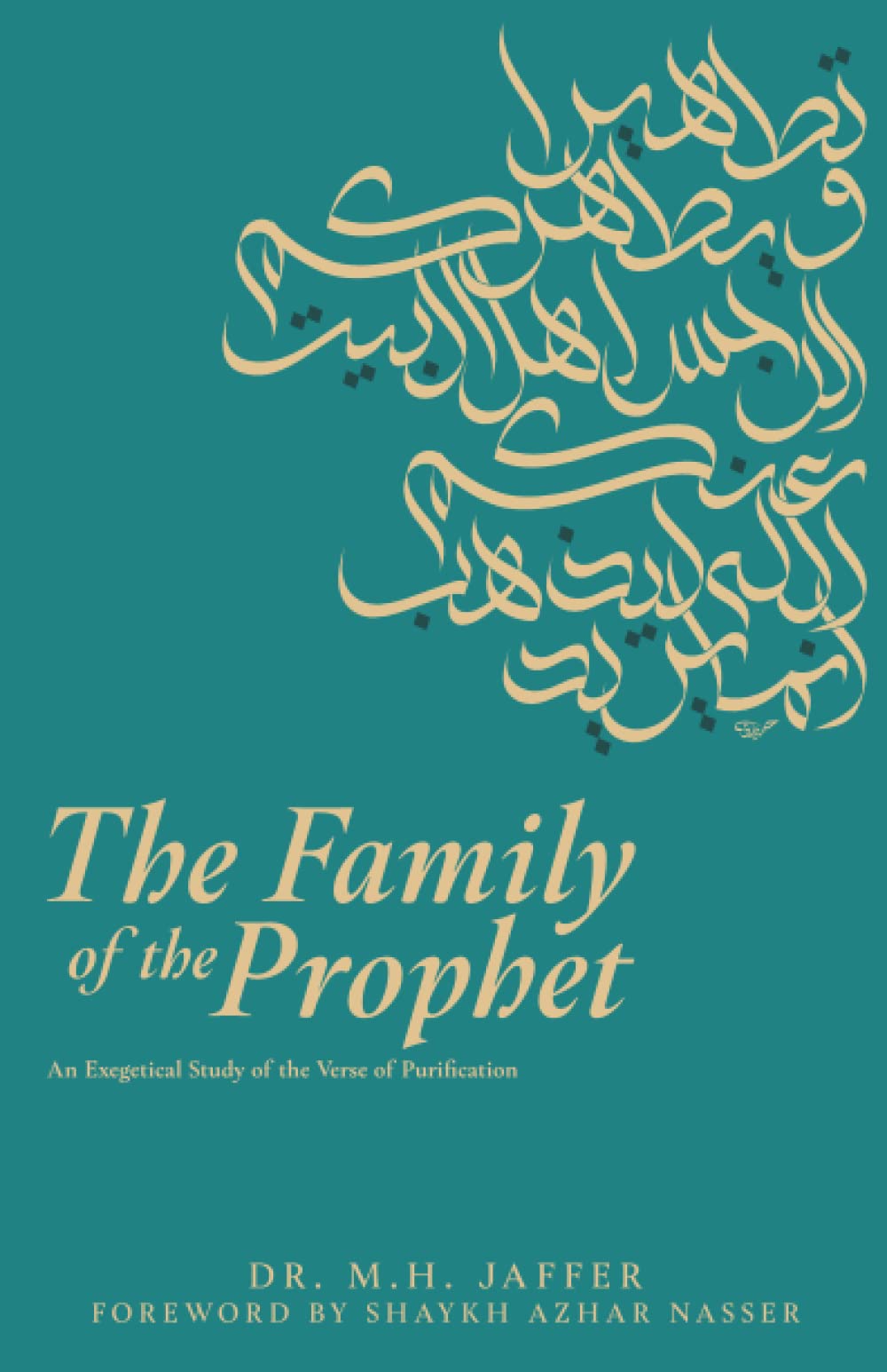 The Family of the Prophet: An Exegetical Study of the Verse of Purification (Paperback)