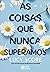 As coisas que nunca superamos (Knockemout, #1)