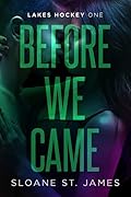 Before We Came (Lakes Hockey #1)