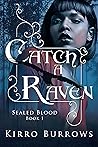 Catch A Raven