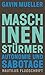 Maschinenstürmer: Autonomie und Sabotage