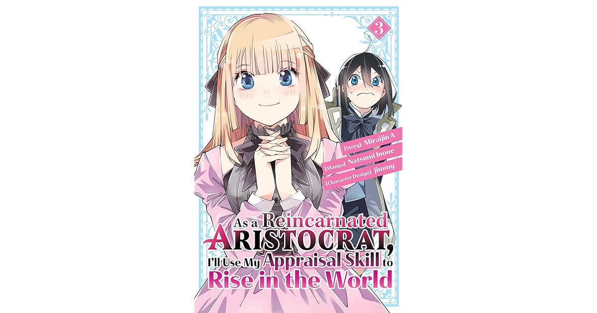 As A Reincarnated Aristocrat Light Novel www.goodreads.com