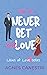 Law #1: Never Bet on Love (Laws of Love)