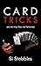 Card Tricks and the Way The...