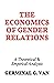 The Economics of Gender Rel...