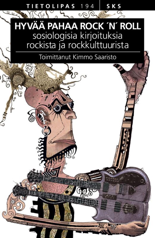 Hyvää pahaa rock 'n' roll - Sosiologisia kirjoituksia rockista ja rockkulttuurista