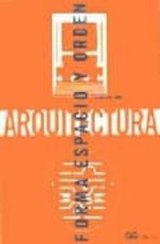 Arquitectura: forma, espacio y orden