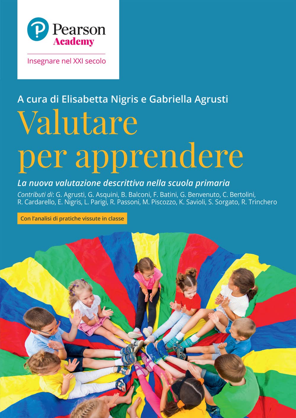 Valutare per apprendere: La nuova valutazione descrittiva nella scuola primaria