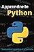 Apprendre à programmer avec Python: Terminale, Seconde, Première, NSI, Cryptage, Cybersécurité, lycée, Python 3, débutants...