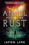 Angel from the Rust (Earth Medieval, #1)