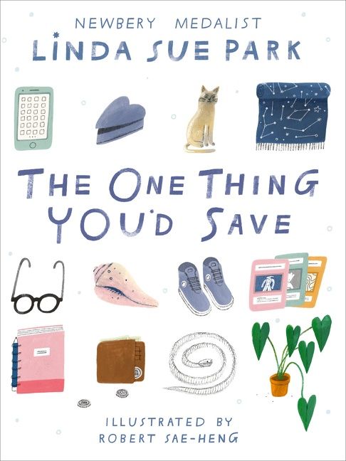 The One Thing You'd Save: Newbery Medalist Linda Sue Park's illustrated verse novel follows a middle school class debating what truly matters―ages 8-12