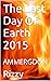 The Last Day Of Earth 2015:...