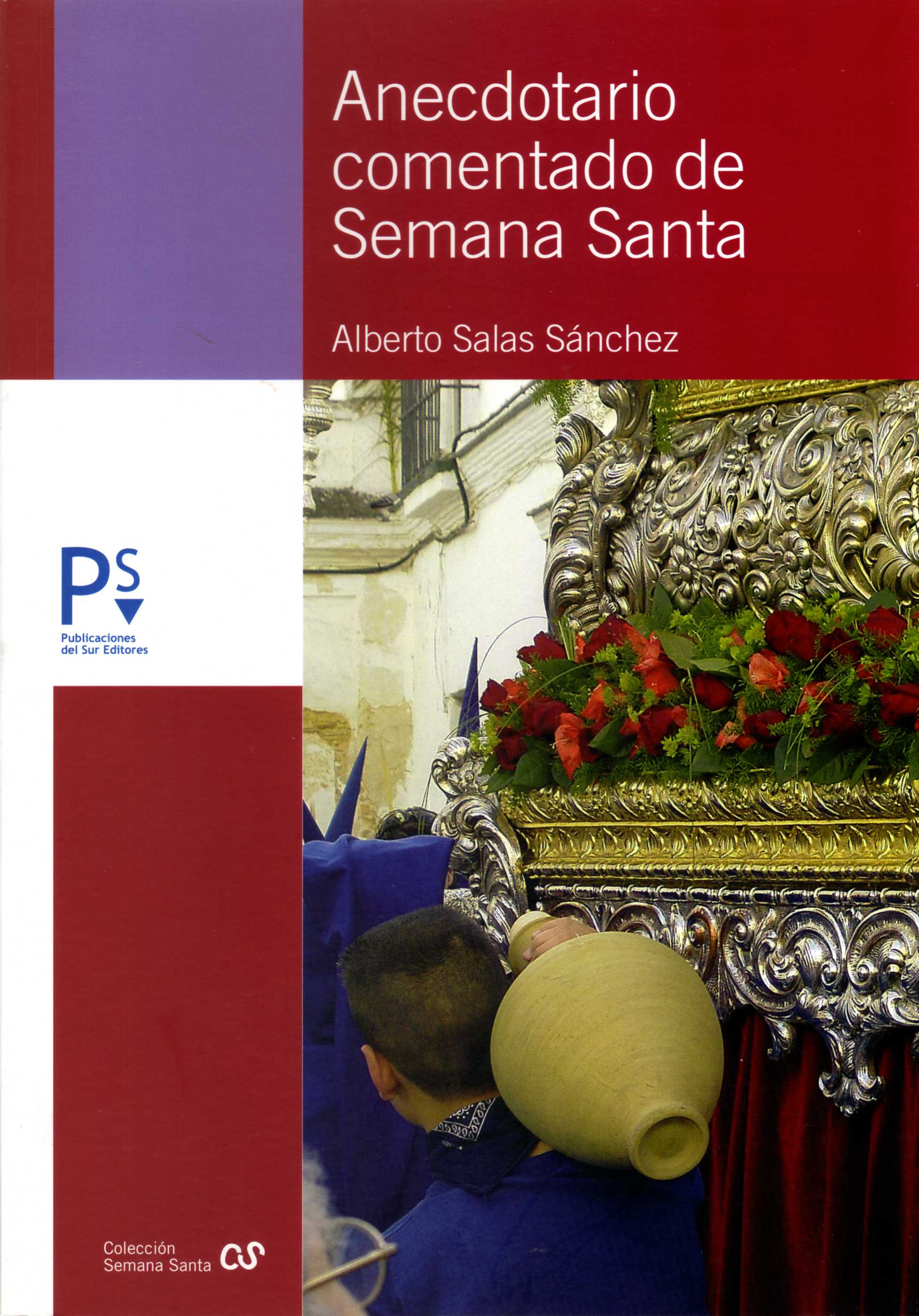 Anecdotario comentado de Semana Santa