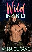 Wild in a Kilt
