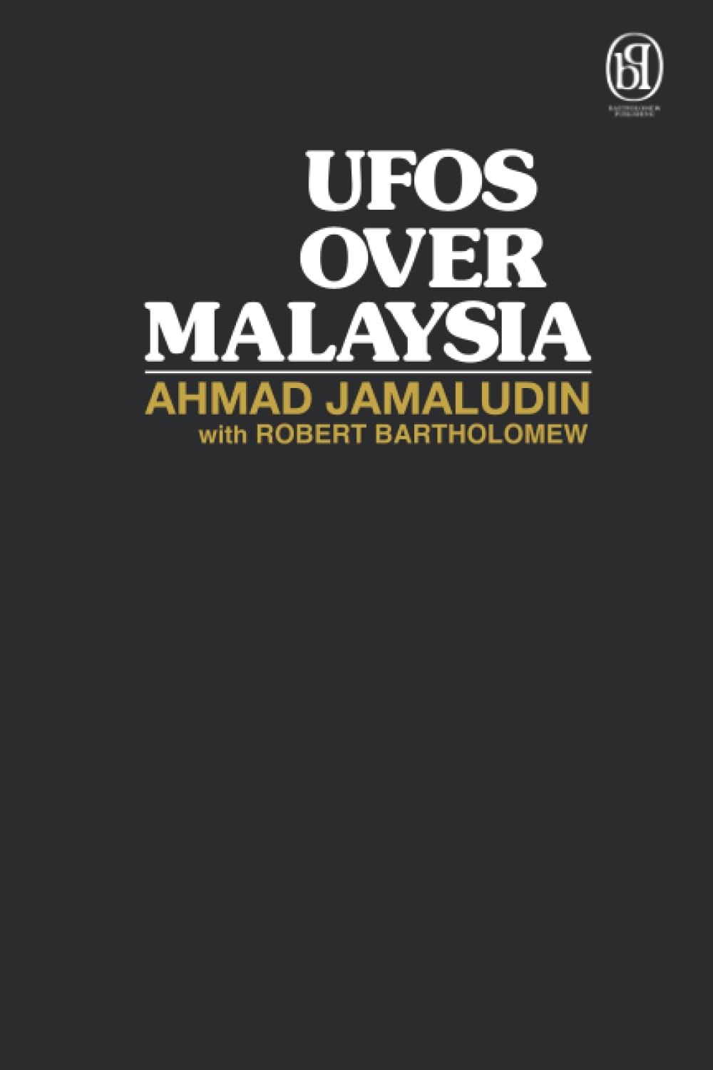 UFOs Over Malaysia & Southeast Asia: An Islamic Perspective of a Global Enigma (Paperback)