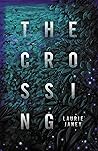 The Crossing by Laurie Janey