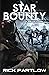 Star Bounty: Revolution: (A Military Sci-Fi Series)
