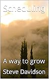 Scheduling: A way to grow Scheduling: A way to grow