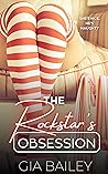 The Rockstar's Obsession by Gia Bailey