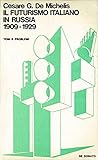 Il futurismo italiano in Russia 1909-1929