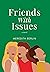 Friends with Issues by Meredith Berlin