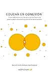 Educar en conexión  by Beatriz M Muñoz