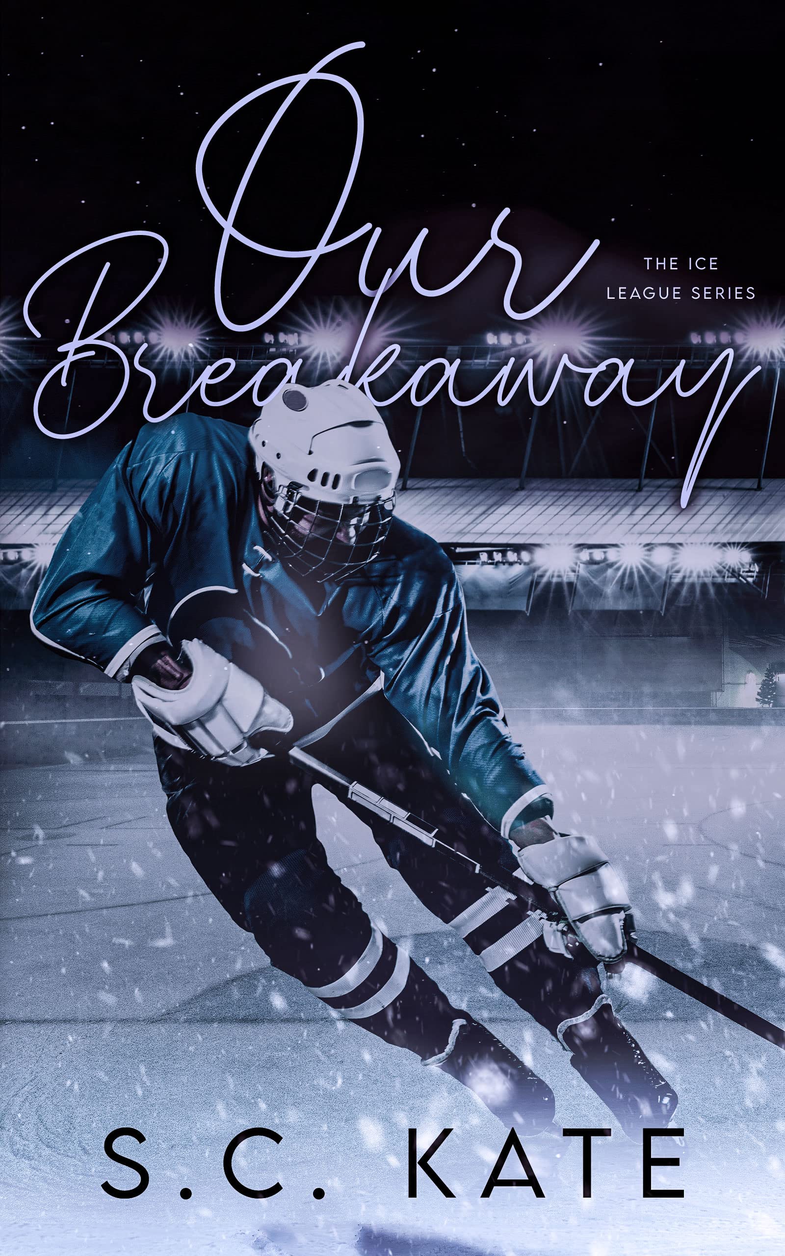 Our Breakaway (Ice League #5)