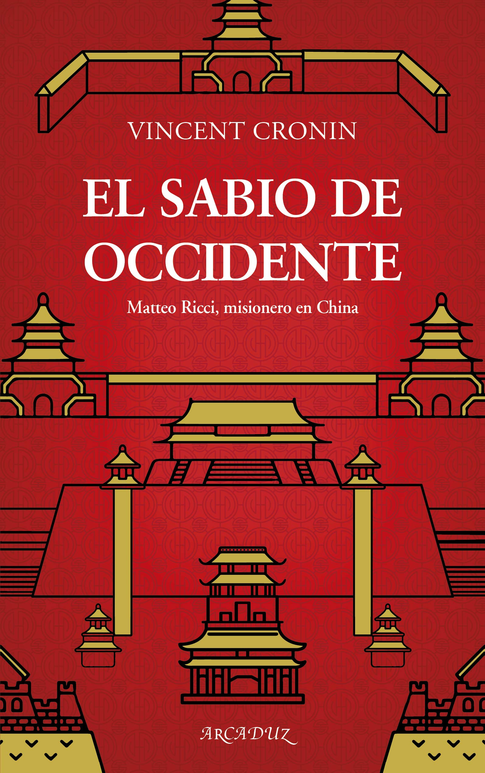 El sabio de Occidente: Matteo Ricci, misionero en China (Paperback)